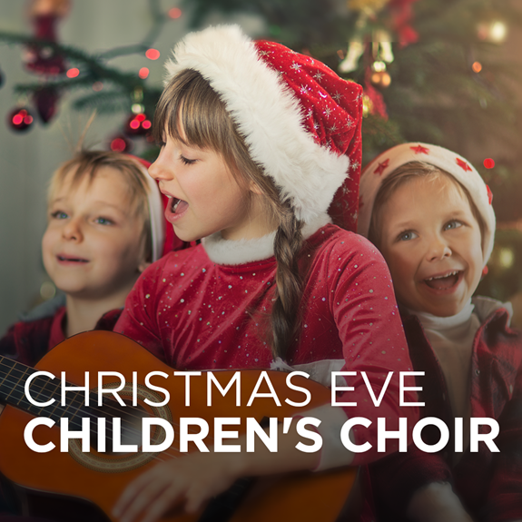 Children’s Christmas Eve Choir